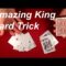 Amazing King Card Trick Tutorial!