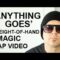 ANYTHING GOES SLEIGHT-OF-HAND MAGIC RAP VIDEO