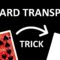 CARD TRANSPO TRICK – MAGIC TUTORIAL #688