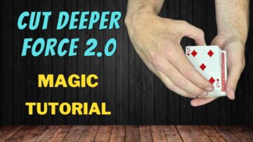 Cut Deeper Force 2.0 – How To Make A Spectator Select A Known Card – Magic Card Trick Tutorial