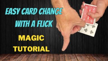 Easy Card Change With A Flick – How to Change A Card In The Blink Of An Eye – Magic Tutorial