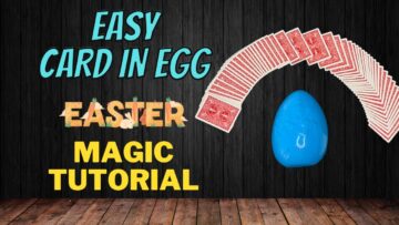 Easy Card In Egg – Easter Magic Card Trick Tutorial