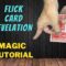 How To Change A Card In Front Of A Spectator With A Flick – Flick Card Revelation Magic Tutorial