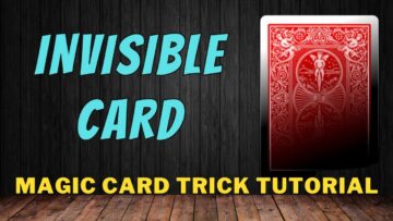 Invisible Card – Magic Card Trick Tutorial