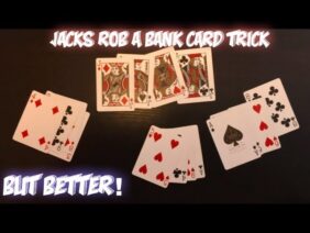 Jacks Rob A Bank Card Trick: ADVANCED VERSION! Performance And Tutorial!
