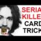 LEARN MIND-BLOWING SERIAL KILLER CARD TRICK!