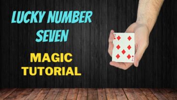 Lucky Number Seven – Easy Self Working Magic Card Trick Tutorial