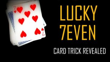 Lucky seven – easy self working card trick revealed