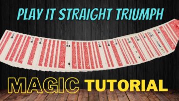 Magic Card Trick Tutorial – Play It Straight Triumph
