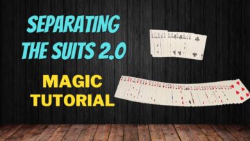 Separating The Suits 2.0 – Easy Magic Card Trick Tutorial