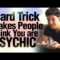 Slight Of Hand Magic Card Trick Makes People Think You Are Psychic