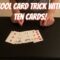 The 10 Cards Packet Card Trick – Performance/Tutorial