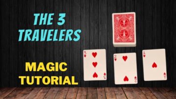 The 3 Travelers – Magic Card Trick Tutorial
