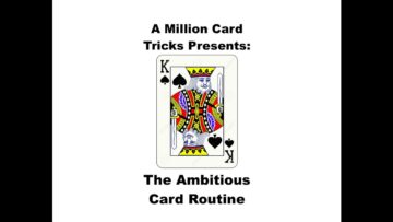 The Ambitious Card Routine Intermediate Card Trick Tutorial