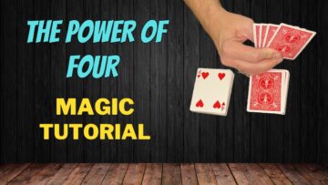 The Power of Four – Easy Magic Card Trick Tutorial