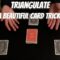 Triangulate – This Advanced Card Trick Is So F****** Good!!   Performance/Tutorial